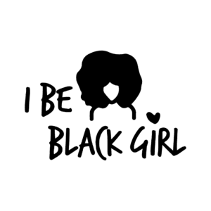 I Be Black Girl logo