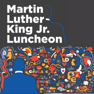 Martin Luther King Jr. Luncheon